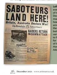  ?? ?? Left: The events of the 7 December made headlines around the world, but it was very close to home for readers of the Honolulu Advertiser