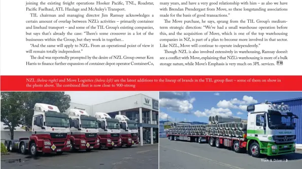  ??  ?? NZL (below right) and Move Logistics (below left) are the latest additions to the lineup of brands in the TIL group  eet – some of them on show in the photo above.  e combined  eet is now close to 900-strong