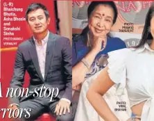  ?? PHOTO:MANOJ VERMA/HT ?? (L-R) Bhaichung Bhutia, Asha Bhosle and Sonakshi Sinha