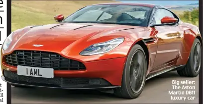  ??  ?? Big seller: The Aston Martin DB11 luxury car