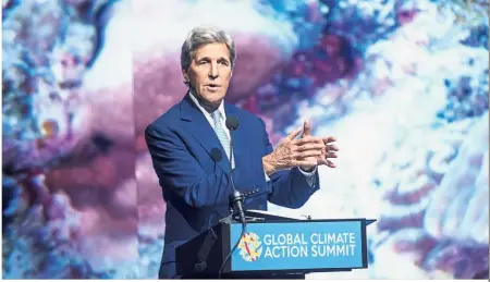  ?? — Bloomberg ?? Making his stand: Kerry giving a speech during the Global Climate Action Summit in San Francisco. He has come under intense attack from Trump and Pompeo.