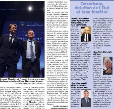  ?? (Photos Franck Pennant et doc Var-matin) ?? Renaud Muselier et François Baroin ont mené la charge contre la politique d’Emmanuel Macron.
