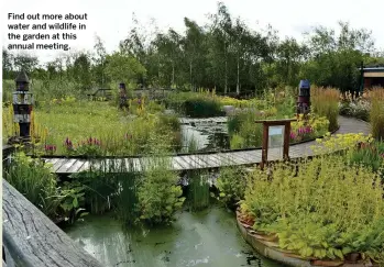  ??  ?? Find out more about water and wildlife in the garden at this annual meeting. Redstarts ( breed at Gilfach Nature Reserve, Rhayader.