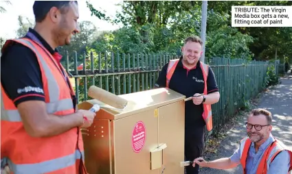  ??  ?? TRIBUTE: The Virgin Media box gets a new, fitting coat of paint