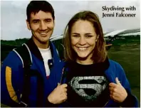  ??  ?? Skydiving with Jenni Falconer