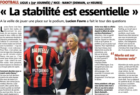  ?? (Photo Sébastien Botella) ?? Lucien Favre a évoqué les progrès de Mario Balotelli, suspendu contre Nancy.