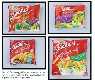  ??  ?? Wattie’s frozen vegetables are harvested at their sweetest stage and snap-frozen within hours to capture their natural goodness.