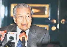  ?? — Bernama photo ?? Dr Mahathir says oil palm and rubber trees came from foreign countries, but were developed in Malaysia to become the nation’s major export commoditie­s.