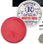 ??  ?? What can’t you leave the house without? Smith’s lip balm.