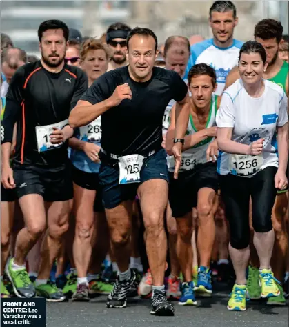  ??  ?? FRONT AND
CENTRE: Leo Varadkar was a vocal critic