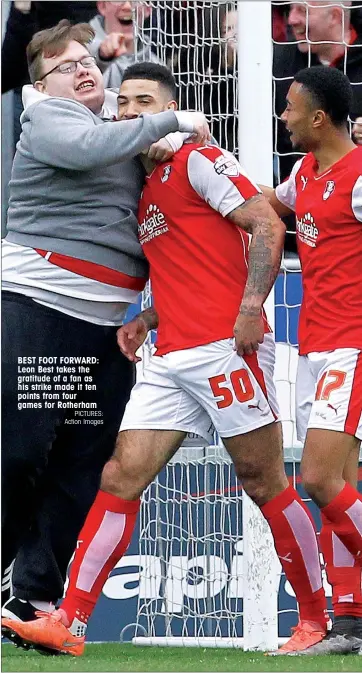  ?? PICTURES: Action Images ?? BEST FOOT FORWARD: Leon Best takes the gratitude of a fan as his strike made it ten points from four games for Rotherham