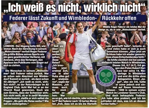  ??  ?? Winkte Roger Federer ein letztes Mal der Menge zu, als er sein „Wohnzimmer“verließ.