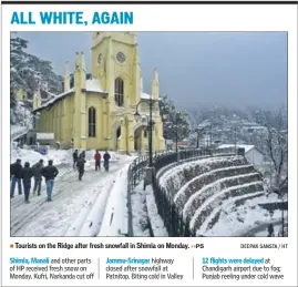  ?? DEEPAK SANSTA / HT ?? Tourists on the Ridge after fresh snowfall in Shimla on Monday.