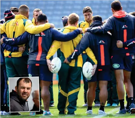  ?? Photos: Phil Walter/Getty. ?? BROTHERS IN ARMS: The Wallabies survey Auckland’s Eden Park during the team’s Captain's Run yesterday, and (inset) embattled Australian coach Michael Cheika.