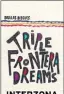  ??  ?? TRIPLE FRONTERA DREAMS Douglas Diegues Interzona 112 págs. $245