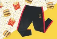  ?? Provided by McDonald's ?? You could soon be making a McDonald’s run in your McDonald’s track pants.