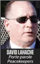  ??  ?? DAVID LAHACHE Porte-parole Peacekeepe­rs