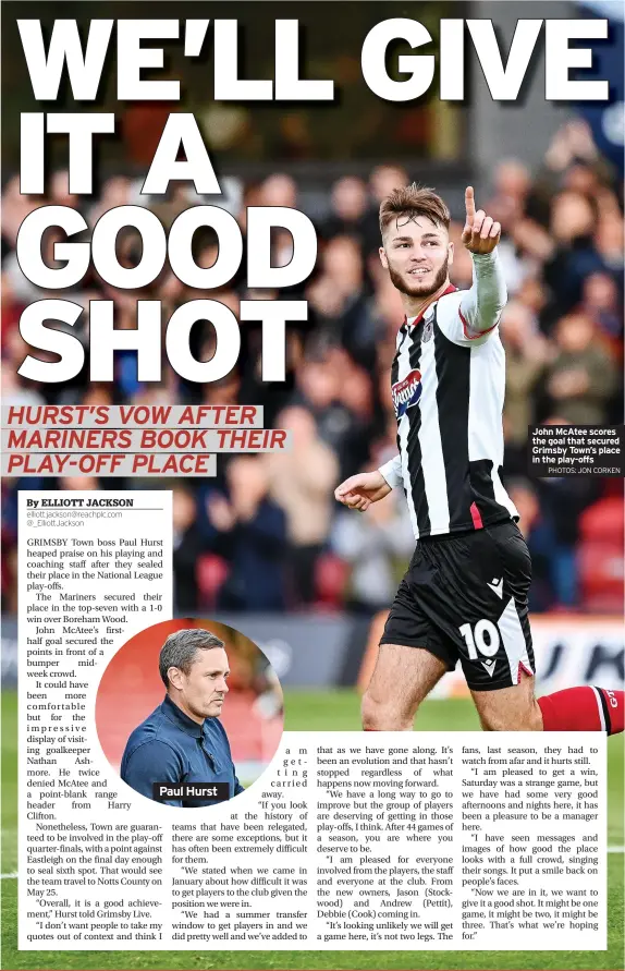  ?? PHOTOS: JON CORKEN ?? John McAtee scores the goal that secured Grimsby Town’s place in the play-offs