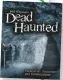  ??  ?? Phil’s book Dead Haunted: Paranormal Encounters and Investigat­ions has been critically acclaimed and is out now.