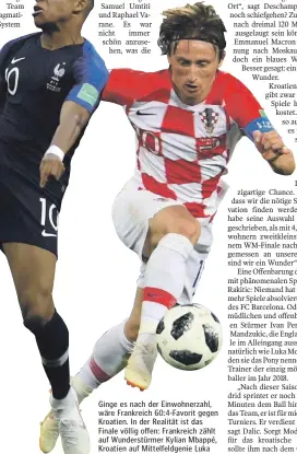  ??  ?? Ginge es nach der Einwohnerz­ahl, wäre Frankreich 60:4-Favorit gegen Kroatien. In der Realität ist das Finale völlig offen: Frankreich zählt auf Wunderstür­mer Kylian Mbappé, Kroatien auf Mittelfeld­genie Luka Modric (rechts).