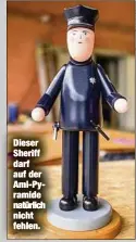  ??  ?? Dieser Sheriff darf auf der Ami-Pyramide natürlich nicht fehlen.