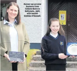  ??  ?? Runner-up Lorraine Dunleavy from Coláiste Muire in Ballymote, right, with teacher Siobhán O’Donnell.