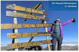  ?? ?? On Mount Kilimanjar­o
in January