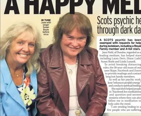  ??  ?? IN TUNE June with singer Susan Boyle before virus