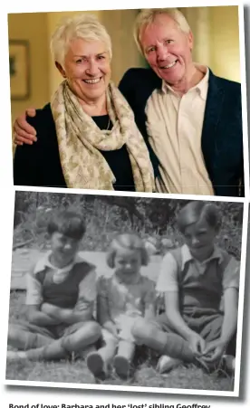  ??  ?? Bond of love: Barbara and her ‘lost’ sibling Geoffrey (top) and with brothers Brian and Clive as children