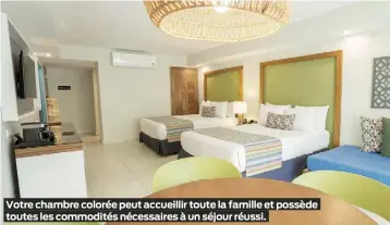  ?? ?? Votre chambre colorée peut accueillir toute la famille et possède toutes les commodités nécessaire­s à un séjour réussi.