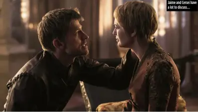  ??  ?? Jaime and Cersei have a lot to discuss…