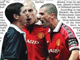  ??  ?? BAD EXAMPLE: Manchester United players confront a referee in 2000