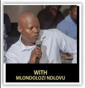  ?? ?? WITH MLONDOLOZI NDLOVU