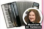  ?? ?? Musician Al Yankovic