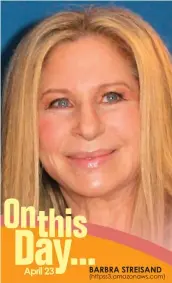  ??  ?? BARBRA STREISAND
(httpss3.amazonaws.com)