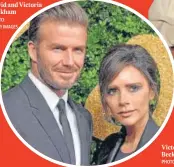  ?? PHOTO: GETTY IMAGES ?? David and Victoria Beckham