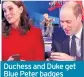  ??  ?? Duchess and Duke get Blue Peter badges