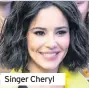  ??  ?? Singer Cheryl