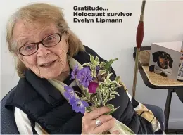  ??  ?? Gratitude... Holocaust survivor Evelyn Lipmann