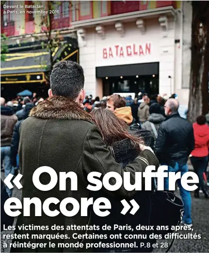  ??  ?? Devant le Bataclan à Paris, en novembre 2016.