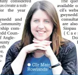  ??  ?? Cllr Mair Rowlands