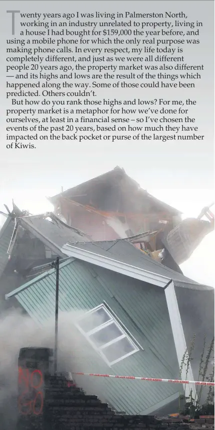  ??  ?? About 10,000 houses were demolished and 100,000 damaged in the 2011 Christchur­ch earthquake.