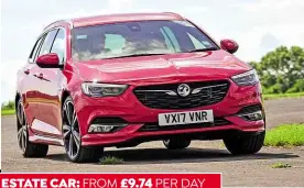  ??  ?? ESTATE CAR: FROM £9.74 PER DAY