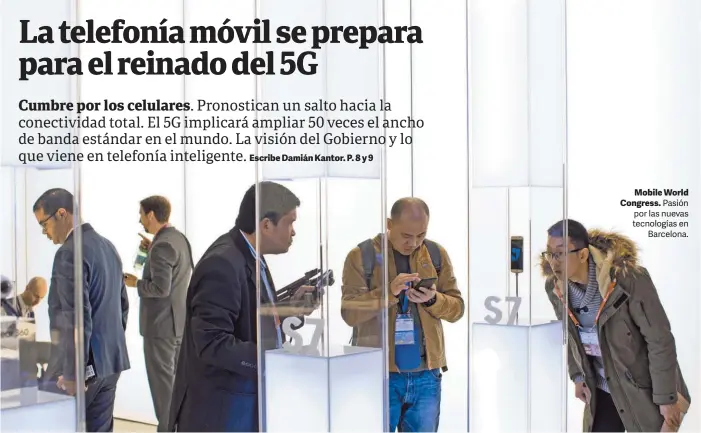  ??  ?? Mobile World Congress. Pasión por las nuevas tecnología­s en Barcelona.