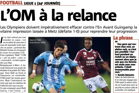  ??  ?? Sakai et l’OM revanchard­s. (AFP)