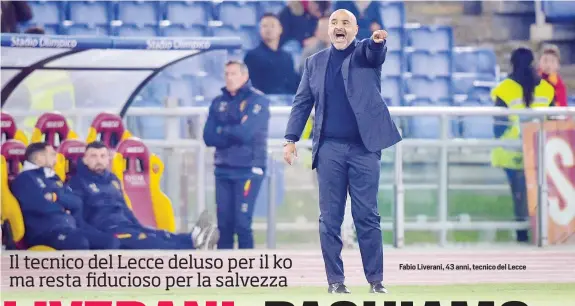  ??  ?? Fabio Liverani, 43 anni, tecnico del Lecce