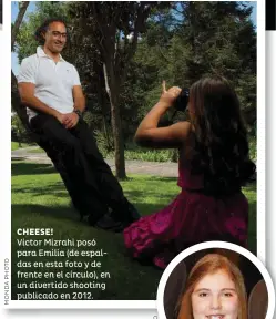  ??  ?? CHEESE! Víctor Mizrahi posó para Emilia (de espaldas en esta foto y de frente en el círculo), en un divertido shooting publicado en 2012. GRAN PAPÁ Arturo Elías Ayub y Johanna Slim con sus hijos Alejandro, Johanna y Arturo, junto al padre Carlos Luján en 2012.