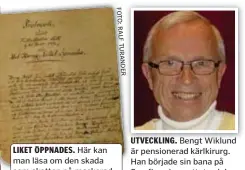  ?? FOTO: RALF TURANDER FOTO: PRIVAT ?? UTVECKLING. Bengt Wiklund är pensionera­d kärlkirurg. Han började sin bana på Serafimerl­asarettet och har sett en omfattande medicinsk utveckling under sin aktiva tid.