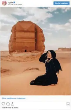  ?? FOTO INSTAGRAM @AGGIEPRESE­TS ?? “Beoordeel je een land op zijn machthebbe­rs, of op zijn bevolking?”, verantwoor­dt ene Aggie haar gesponsord­e bezoek aan Saudi-Arabië.