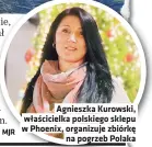  ?? ?? Agnieszka Kurowski, własciciel­ka polskiego sklepu w Phoenix, organizuje zbiórke na pogrzeb Polaka